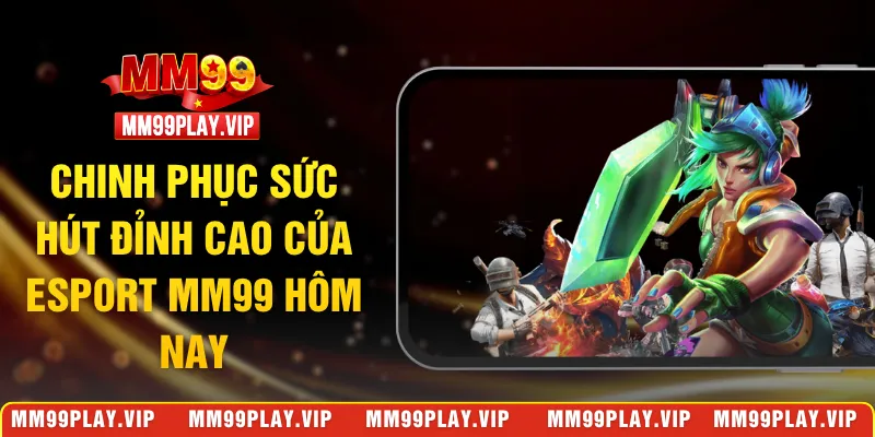 Esport MM99