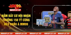 Kèo châu Á MM99